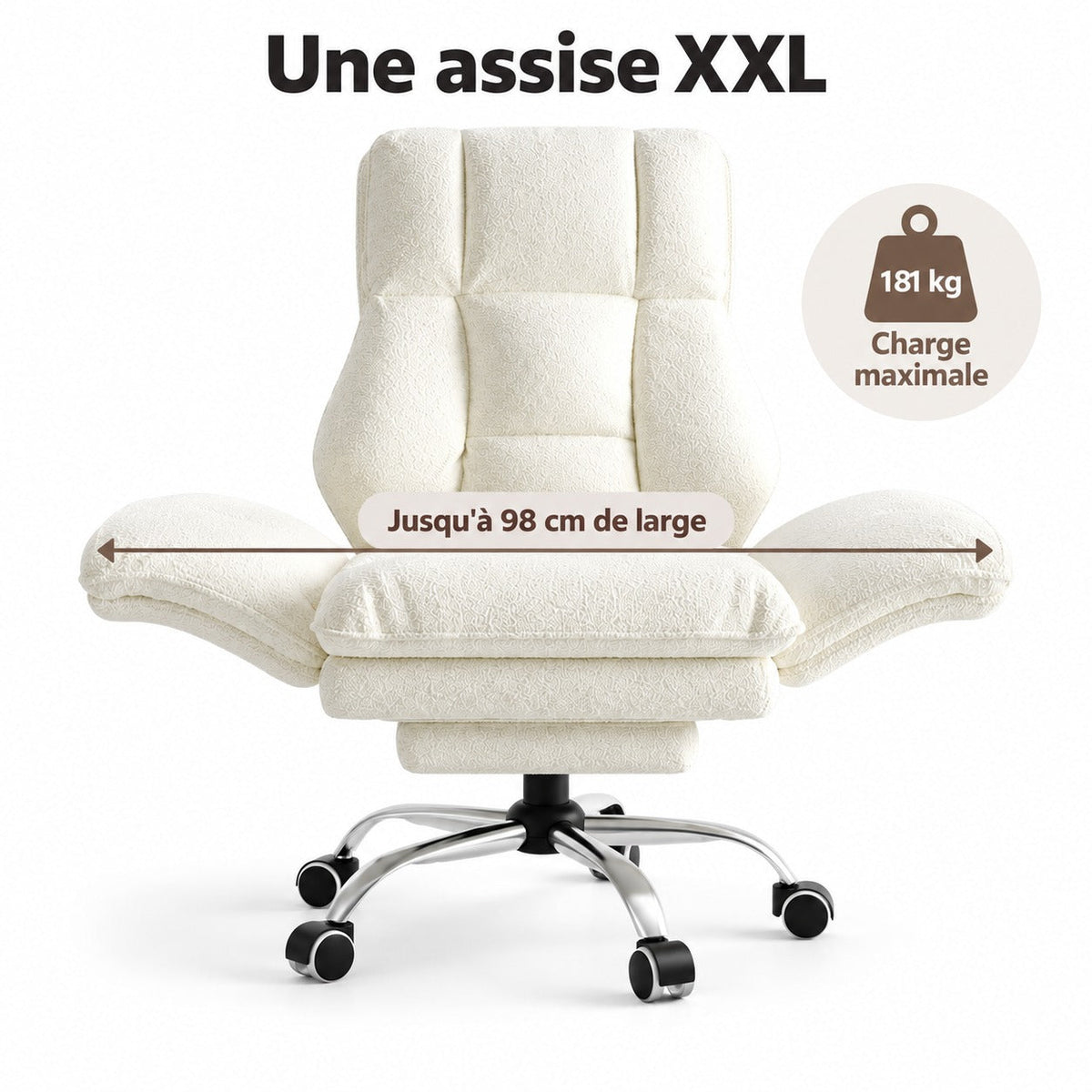 Assise XXL du fauteuil jusqu'à 98 cm de large, charge maximale 181 kg